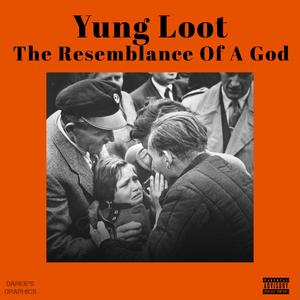 The Resemblance Of A God (Explicit)