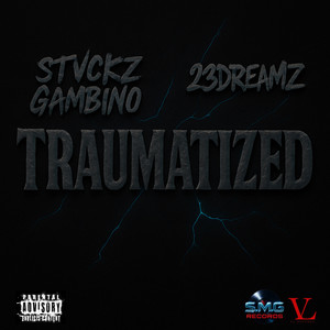 Traumatized (Explicit)
