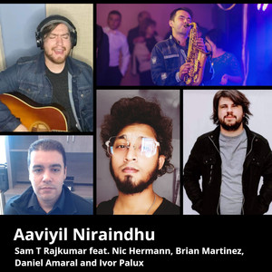 Aaviyil Niraindhu (feat. Nic Hermann, Brian Martinez, Daniel Amaral & Ivor Palux)