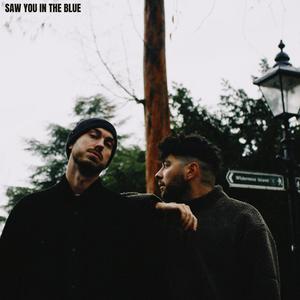 Saw You In The Blue (Explicit)