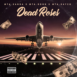 Dead Roses (Explicit)