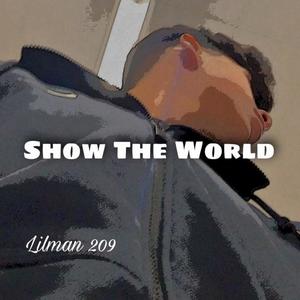 Show The World (Explicit)