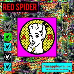 Pineapple（パイナポー）feat. APOLLO, KENTY GROSS, BES (パイナポー)