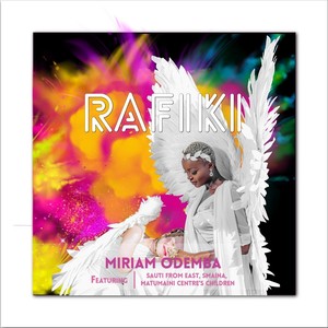 Rafiki (feat. Sauti From East, Matumaini Center's Children & Smaina)