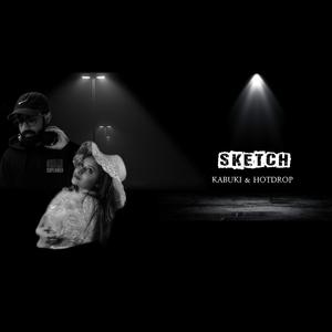 Sketch(feat. Kabuki)