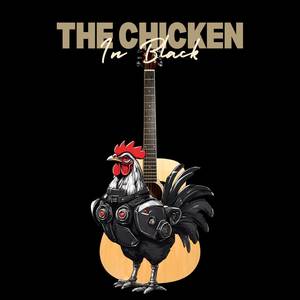 The Chicken In Black Slowed and Reverb