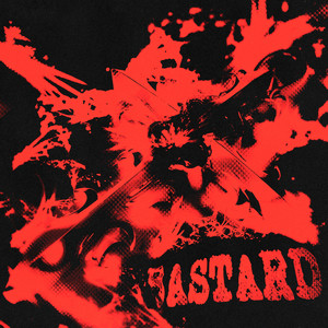 BASTARD (Explicit)