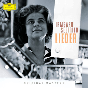 Irmgard Seefried - Lieder (伊姆佳德·西弗里德 - 艺术歌曲)