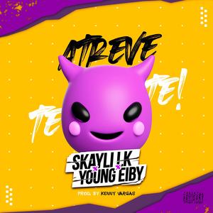 Atreve Te Te (feat. Young Eiby & Kenny Vargas) (Explicit)
