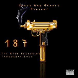 It's called a 187 (feat. Tanqueray Locc) [Explicit]