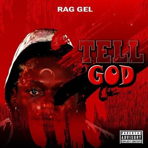 Tell God (Explicit)