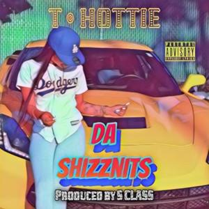 DA SHIZZNITS (Explicit)