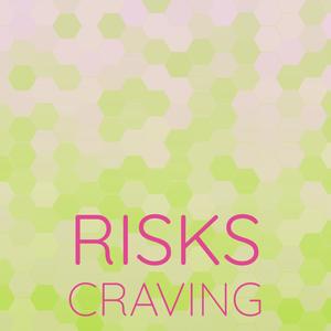 Risks Craving