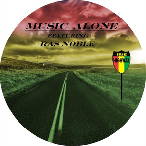 Music Alone (feat. Ras Noble)