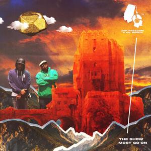 The Show Must Go On (Jah's Jukejoint Remix|Explicit)