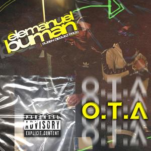 O.T.A (feat. Buman & Ruben Dieguez) [Explicit]