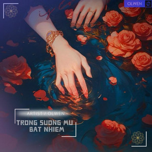 olwen - Trong Sương Mù - Bất Nhiễm 2 (COVER版)