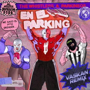 En El Parking (Vaskan Remix|Explicit)