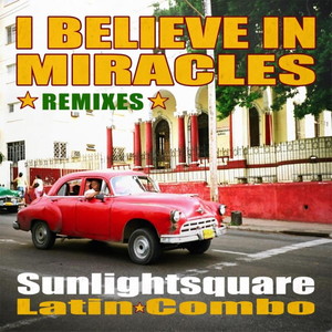 I Believe in Miracles (Club Mix)