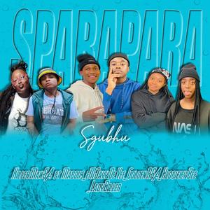 SPARAPARA (feat. MaBoiis De Mc, eMJayy De Vee, Golden RSA, Hlogiiey Bee & LadyBiller)