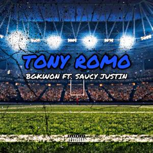 Tony Romo(feat. Saucy Justin) (Explicit)