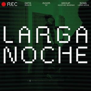 Larga Noche (Explicit)