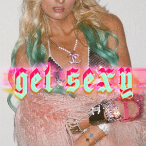 Get Sexy (Explicit)