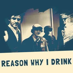 Reason Why I Drink (feat. Harp Mitch)