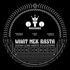 WHAT MEK RASTA(feat. Sistah Lore) (Explicit)
