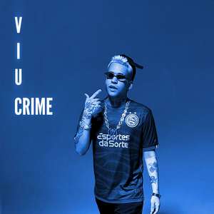 Viu Crime (Explicit)