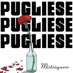 Pugliese, Pugliese, Pugliese.