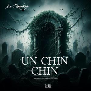 Un Chin Chin (feat. La Comadreja)