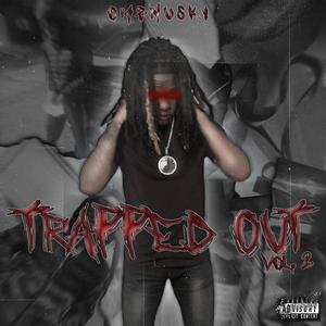 Trappedout, Vol. 2 (Explicit)