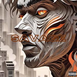 Savage (Explicit)