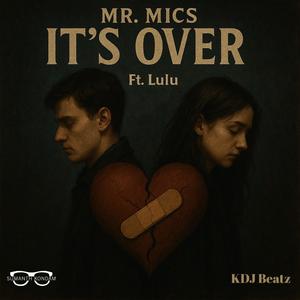 It's over (feat. Lulu)