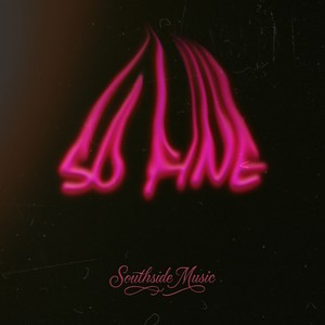 So Fine (Explicit)
