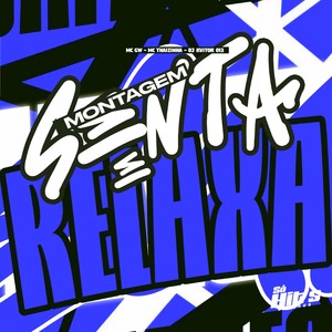 Montagem Senta e Relaxa (Explicit)