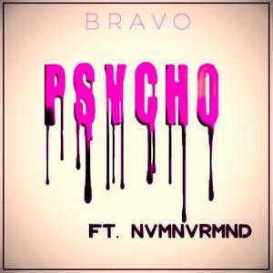 PSYCHO (feat. NVMNVRMND) [Explicit]