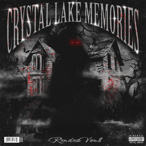 Crystal Lake Memories (Explicit)