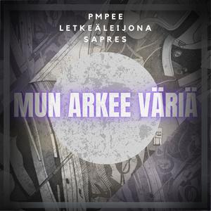 Mun arkee väriä (feat. Letkeäleijona & Sapres)