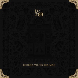 Escena VII: Un Día Más (Explicit)