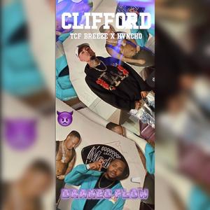 CLIFFORD (DRAKEOFLOW) (feat. TCFBREEZE & HVNCHO) (Explicit)