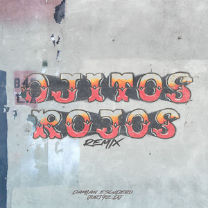Ojitos Rojos (Remix)