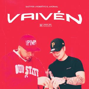 VAIVÉN (feat. Robertito El Anormal) [Explicit]