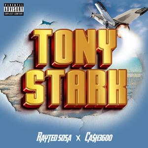 Tony Stark (feat. Ca$h3600) [Explicit]