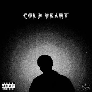 Cold Heart (Explicit)