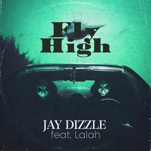 Fly High (feat. Lalah)