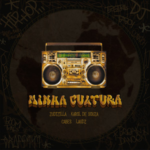 Minha Cultura (Explicit)