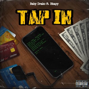 Tap In (feat. Bkayy) [Explicit]