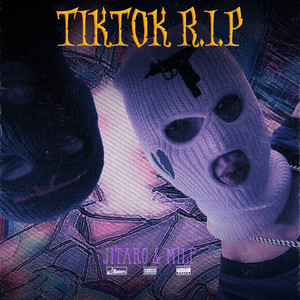 TikTok R.I.P (Explicit)